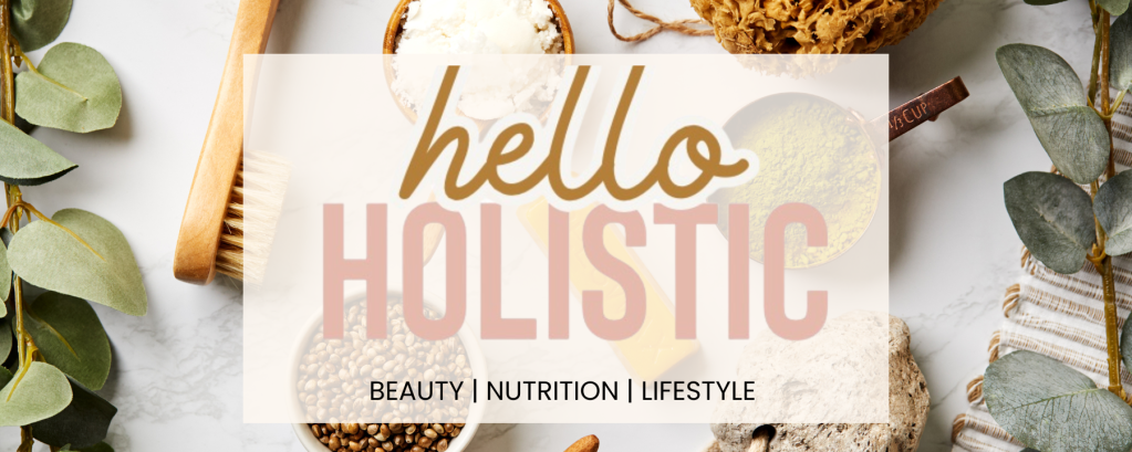 Hello Holistic | The Blog for Women Who Want to Take a Natural Approach to Wellness | Women over 50 | Jen Casey | BC, Canada